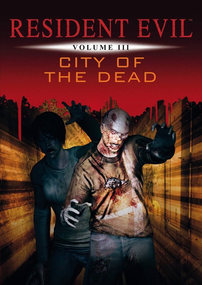 Resident Evil Volume III City of the Dead